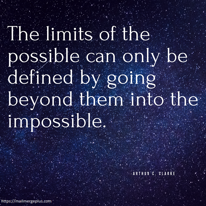 Limits of the possible - Arthur C. Clarke